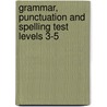 Grammar, Punctuation and Spelling Test Levels 3-5 door Lesley Fletcher