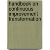 Handbook on Continuous Improvement Transformation door Selahattin Kurtoglu