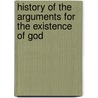 History of the Arguments for the Existence of God door Aaron Hahn