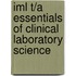 Iml T/A Essentials of Clinical Laboratory Science