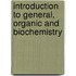 Introduction To General, Organic And Biochemistry