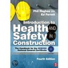 Introduction to Health and Safety in Construction door Phil Hughes