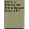 Journal of Nervous and Mental Disease (Volume 34) by American Neurological Association