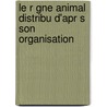 Le R Gne Animal Distribu D'Apr S Son Organisation door Professor Georges Cuvier