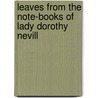 Leaves From The Note-Books Of Lady Dorothy Nevill door Lady Dorothy Nevill