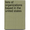 Lists of Organizations Based in the United States by Source Wikipedia