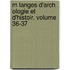M Langes D'Arch Ologie Et D'Histoir, Volume 36-37