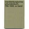 Mecklenburgisches Urkundenbuch, 786-1900, Xv Band door Verein FüR. Mecklenburgische Geschichte Und Altertumskunde