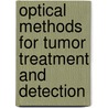 Optical Methods For Tumor Treatment And Detection by David Kessel
