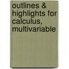 Outlines & Highlights For Calculus, Multivariable door Cram101 Textbook Reviews