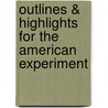 Outlines & Highlights For The American Experiment door Cram101 Textbook Reviews