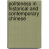Politeness in Historical and Contemporary Chinese door Yuling Pan