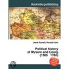 Political History of Mysore and Coorg (1565 1760) door Ronald Cohn