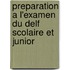 Preparation A L'Examen Du Delf Scolaire Et Junior