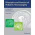 Principles and Practice of Pediatric Neurosurgery