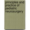 Principles and Practice of Pediatric Neurosurgery by Leland Albright