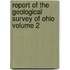 Report of the Geological Survey of Ohio Volume 2