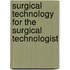 Surgical Technology for the Surgical Technologist
