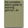 The Complete Idiot's Guide to Learning German, 4e door Stephan Müller