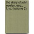 The Diary Of John Evelyn, Esq., F.R.S. (Volume 2)