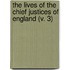 The Lives Of The Chief Justices Of England (V. 3)