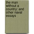 The Man Without A Country: And Other Naval Essays