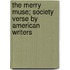 The Merry Muse; Society Verse by American Writers