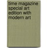 Time Magazine Special Art Edition with Modern Art door Sam Hunter