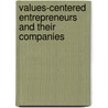 Values-centered Entrepreneurs and Their Companies door Edmund Gray