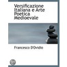 Versificazione Italiana E Arte Poetica Medioevale door Francesco D'Ovidio