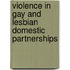 Violence in Gay and Lesbian Domestic Partnerships