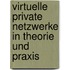 Virtuelle private Netzwerke in Theorie und Praxis