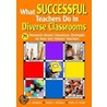 What Successful Teachers Do in Diverse Classrooms door Sarah J. McNary