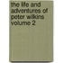 the Life and Adventures of Peter Wilkins Volume 2