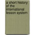 A Short History Of The International Lesson System