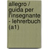 Allegro / Guida per l'insegnante - Lehrerbuch (A1) door M. Gloria Tommasini