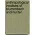 Anthropological Treatises of Blumenbach and Hunter