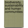 Biodiversity, Sustainability and Human Communities door Susanne Stoll-Kleeman