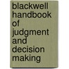 Blackwell Handbook Of Judgment And Decision Making door Derek J. Koehler