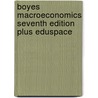 Boyes Macroeconomics Seventh Edition Plus Eduspace by Michael Melvin