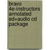 Bravo 4E-Instructors Annotated Ed+Audio Cd Package door Muyskens