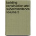 Building Construction and Superintendence Volume 3