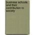 Business Schools And Their Contribution To Society