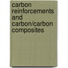 Carbon Reinforcements and Carbon/Carbon Composites door Lalit M. Manocha