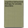 Cognitive-Behavioral Therapy For Anxiety Disorders door Melanie Fennell