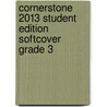 Cornerstone 2013 Student Edition Softcover Grade 3 door Jim Cummins