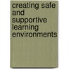 Creating Safe and Supportive Learning Environments by Emily Fisher