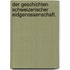 Der Geschichten Schweizerischer Eidgenossenschaft.
