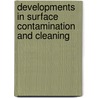 Developments in Surface Contamination and Cleaning door Rajiv Kohli