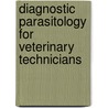 Diagnostic Parasitology For Veterinary Technicians door Ed Robinson
